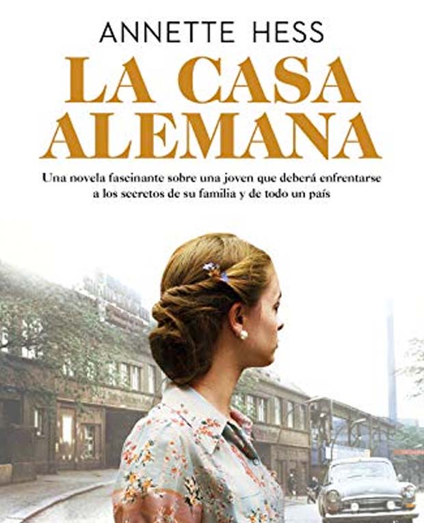 Lee más sobre el artículo Opinión de La Casa Alemana, Annette Hess – Reseña