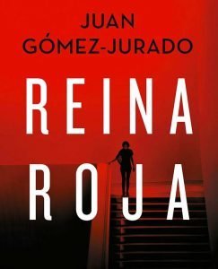 Lee más sobre el artículo Opinión de Reina Roja, Juan Gómez-Jurado – Reseña