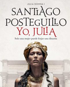 Lee más sobre el artículo Opinión de Yo, Julia, Santiago Posteguillo – Reseña