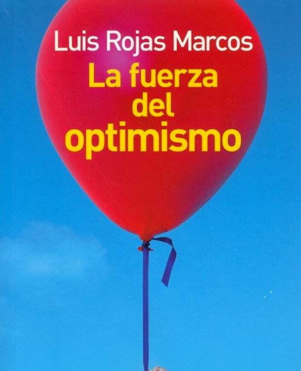 Lee más sobre el artículo Opinión de La fuerza del optimismo, Luis Rojas Marcos