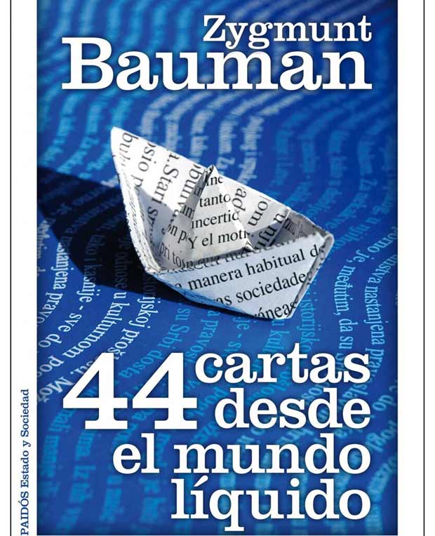 Lee más sobre el artículo Opinión de 44 Cartas desde el mundo líquido, Zygmunt Bauman