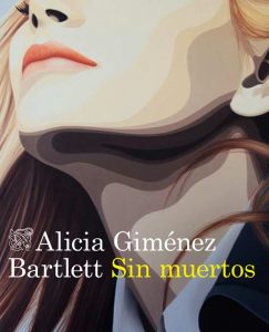 Lee más sobre el artículo Opinión de Sin muertos, Alicia Giménez Bartlett