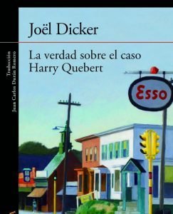 Lee más sobre el artículo Opinión de La verdad sobre el caso Harry Quebert, Joël Dicker