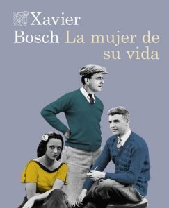 Lee más sobre el artículo Opinión de La mujer de su vida, Xavier Bosch