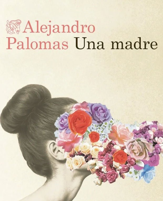 Lee más sobre el artículo Opinión de Una madre, Alejandro Palomas