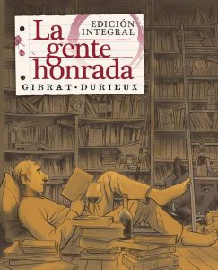 Lee más sobre el artículo Opinión de La gente honrada, Jean-Pierre Gibrat y Christian Durieux