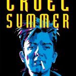 Opinión de Cruel Summer, Ed Brubaker y Sean Phillips