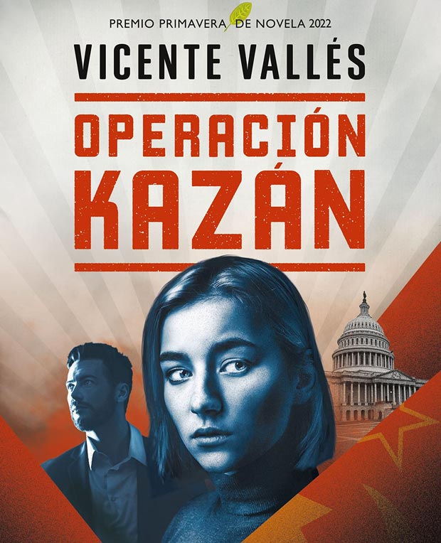 Lee más sobre el artículo Opinión de Operación Kazán (Premio Primavera de Novela 2022)