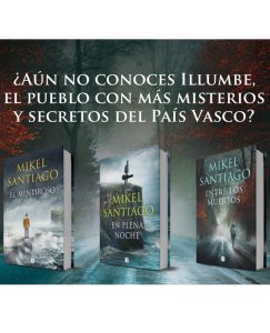 Lee más sobre el artículo Trilogía de Illumbe: Todas las novelas de la saga de Mikel Santiago
