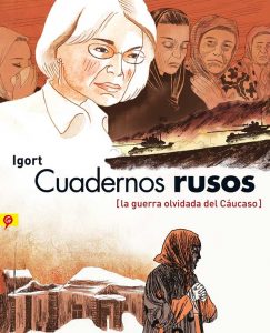 Lee más sobre el artículo Opinión de Cuadernos rusos (La guerra olvidada del Cáucaso)