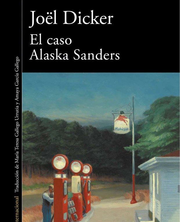 Lee más sobre el artículo Opinión de El caso Alaska Sanders, Joël Dicker