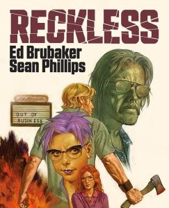 Lee más sobre el artículo Opinión de Reckless, Ed Brubaker y Sean Phillips