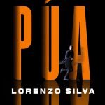 Llega el nuevo libro de Lorenzo Silva: ‘Púa’