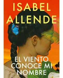 Lee más sobre el artículo Llega el nuevo libro de Isabel Allende: ‘El viento conoce mi nombre’