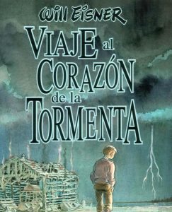 Lee más sobre el artículo Opinión de Viaje al corazón de la tormenta, Will Eisner