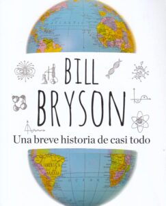 Lee más sobre el artículo Opinión de Una breve historia de casi todo, Bill Bryson