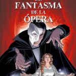 Opinión de El fantasma de la ópera, Cavan Scott y José María Beroy