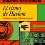 Opinión de El ritmo de Harlem, Colson Whitehead