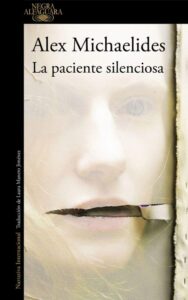 Lee más sobre el artículo Opinión de La paciente silenciosa, Alex Michaelides