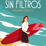 Opinión de Sin filtros, Paloma Bravo