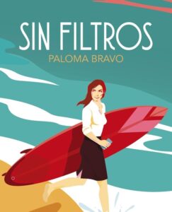 Lee más sobre el artículo Opinión de Sin filtros, Paloma Bravo